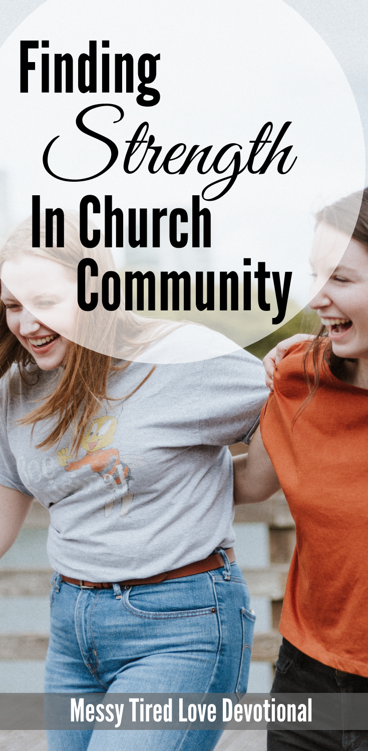 Finding Strength in Church Community