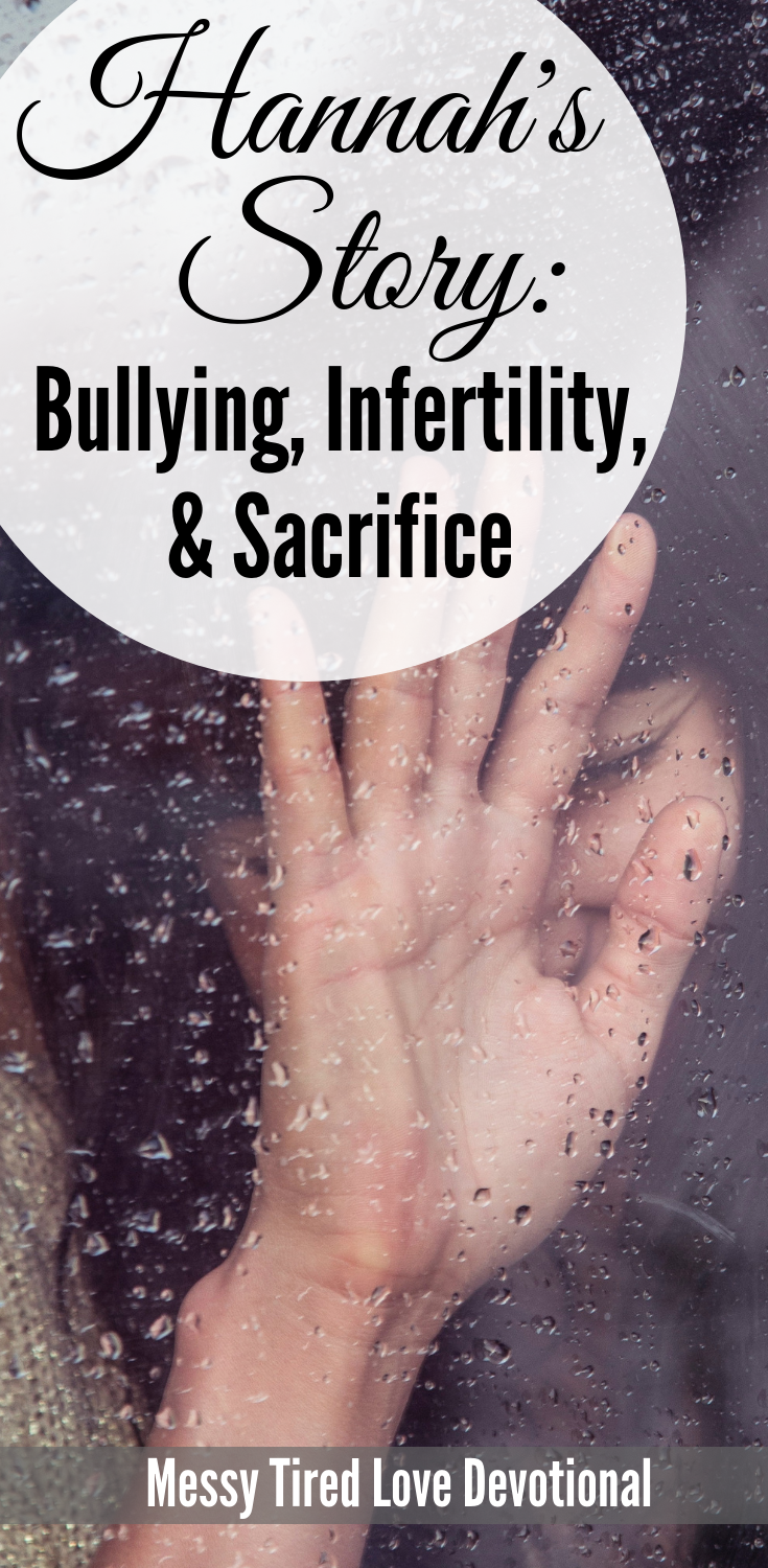 Hannah’s Story_ Bullying, Infertility, Sacrifice