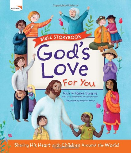 Bible Storybook Gods Love for You Rich Renee Stearns