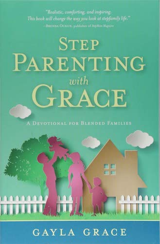 Step Parenting with Grace Gayla Grace