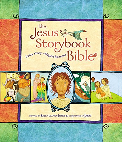 The Jesus Storybook Bible Sally Lloyd-Jones