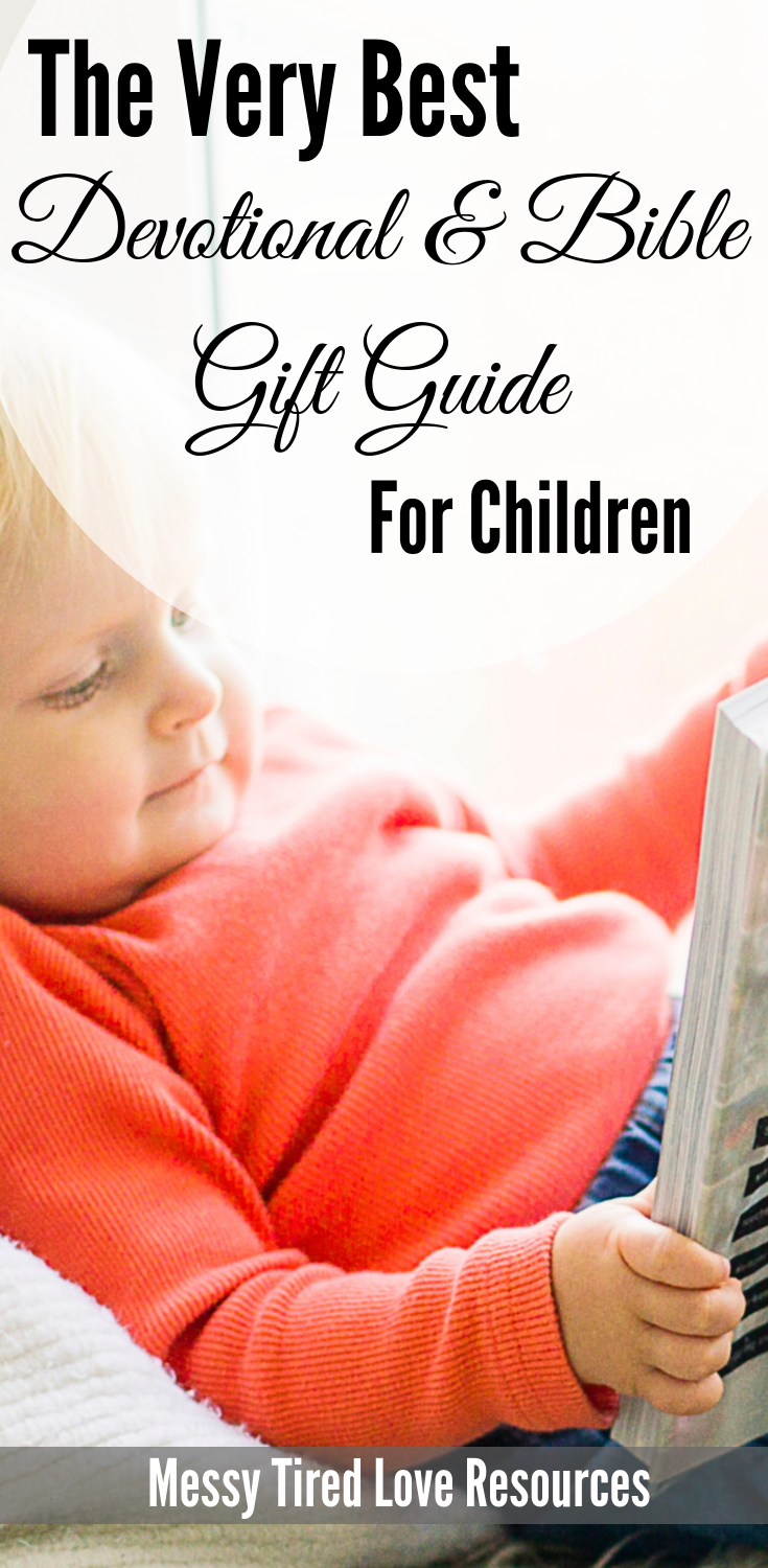Very Best Devotional & Bible Gift Guide For Children